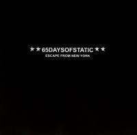 65DAYSOFSTATIC - ESCAPE FROM NEW YORK (CD + DVD)