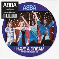 ABBA - I HAVE A DREAM (7" PICTURE DISC)