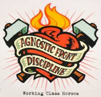 AGNOSTIC FRONT / DISCIPLINE - WORKING CLASS HEROES (CD)