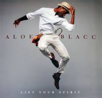 ALOE BLACC - LIFT YOUR SPIRIT (LP)