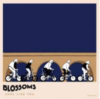 BLOSSOMS - COOL LIKE YOU (2LP)