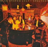 BLUE OYSTER CULT - SPECTRES (LP)