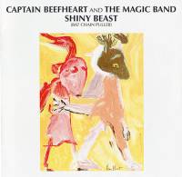 CAPTAIN BEEFHEART AND THE MAGIC BAND - SHINY BEAST (BAT CHAIN PULLER) CD)