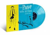 CHARLIE PARKER - CHARLIE PARKER WITH STRING: ALTERNATE TAKES (COLOURED vinyl LP)