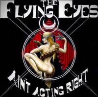 FLYING EYES / LAZLO LEE & THE MOTHERLESS CHILDREN - AIN'T ACTING RIGHT / NOWHERE TO RUN (RED vinyl 7")