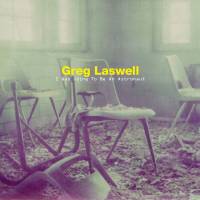 GREG LASWELL - I WAS GOING TO BE AN ASTRONAUT (CD)