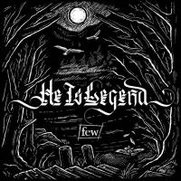 HE IS LEGEND - FEW (LP)