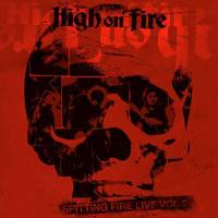 HIGH ON FIRE - SPITTING FIRE LIVE VOL. 2 (CD)