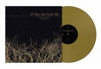 IF THESE TREES COULD TALK - S/T (12" GOLD vinyl EP)
