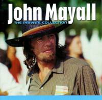 JOHN MAYALL - THE PRIVATE COLLECTION LIVE (2CD)