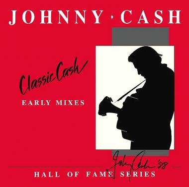 JOHNNY CASH - CLASSIC CASH: EARLY MIXES (2LP)
