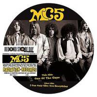 MC5 - I CAN ONLY GIVE YOU EVERYTHING (7" PICTURE DISC)