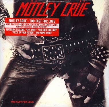 MOTLEY CRUE - TOO FAST FOR LOVE (CLEAR & WHITE vinyl LP)