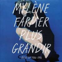 MYLENE FARMER - PLUS GRANDIR: BEST OF 1986-1996 (2LP)