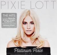 PIXIE LOTT - PLATINUM PIXIE: HITS (CD)