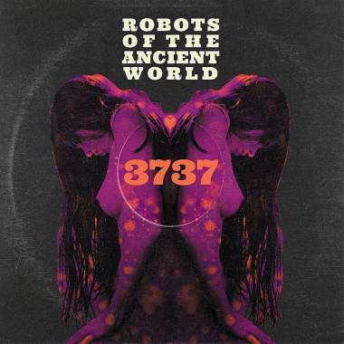 ROBOTS OF THE ANCIENT WORLD - 3737 (CLEAR vinyl LP)