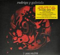 RODRIGO Y GABRIELA - 9 DEAD ALIVE (CD + DVD)