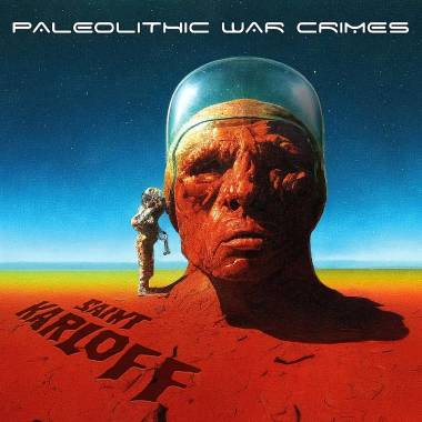 SAINT KARLOFF - PALEOLITHIC WAR CRIMES (SPLATTER vinyl LP)