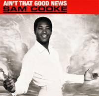 SAM COOKE - AINT THAT GOOD NEWS (LP)