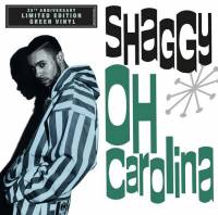 SHAGGY - OH CAROLINA (GREEN vinyl 7")