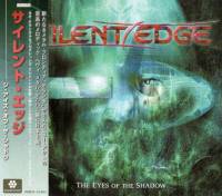 SILENT EDGE - THE EYES OF THE SHADOW (CD)