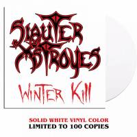 SLAUTER XSTROYES - WINTER KILL (WHITE vinyl LP)