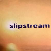 SLIPSTREAM - SUNDOWN (7")