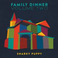 SNARKY PUPPY - FAMILY DINNER VOLUME TWO (CD + DVD)