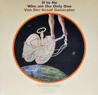 VAN DER GRAAF GENERATOR - H TO HE WHO AM THE ONLY ONE (2LP)