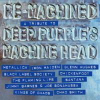 V/A - RE-MACHINED: A TRIBUTE TO DEEP PURPLE'S MACHINE HEAD (CD)