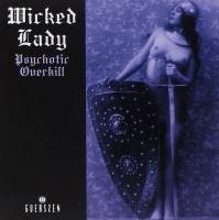 WICKED LADY - PSYCHOTIC OVERKILL (CD)