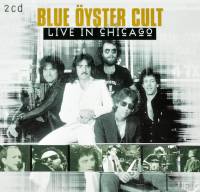 BLUE OYSTER CULT - LIVE IN CHICAGO (2CD)