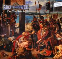 BOLT THROWER - THE IVTH CRUSADE (LP)
