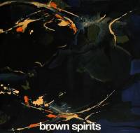 BROWN SPIRITS - BROWN SPIRITS (LP)