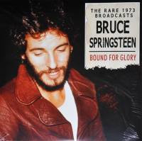BRUCE SPRINGSTEEN - BOUND FOR GLORY (2LP)