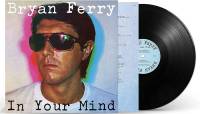 BRYAN FERRY - IN YOUR MIND (LP)