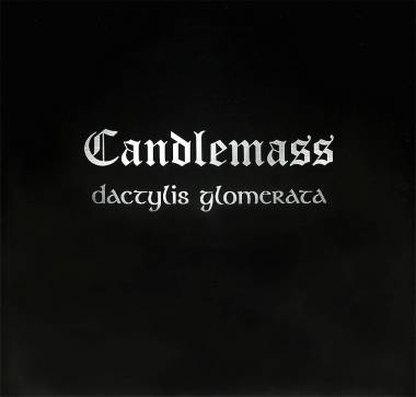 CANDLEMASS - DACTYLIS GLOMERATA (LP)