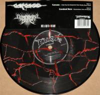 CARCASS / CEREBRAL BORE - I TOLD YOU SO  / HORRENDOUS ACTS OF INIQUITY (PICTURE DISC 7")