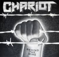 CHARIOT - BEHIND THE WIRE (LP + 7")