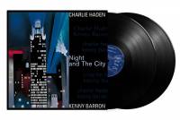 CHARLIE HADEN / KENNY BARRON - NIGHT AND THE CITY (2LP)