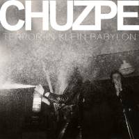 CHUZPE - TERROR IN KLEIN-BABYLON (LP)