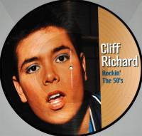 CLIFF RICHARD - ROCKIN' THE 50's (PICTURE DISC LP)