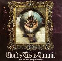 CLOUDS TASTE SATANIC - THE SATANIC SINGLES SERIES VOL. 2 (WHITE/GOLD SPLATTER vinyl 7")