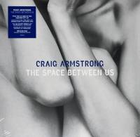 CRAIG ARMSTRONG - THE SPACE BETWEEN US (2LP)
