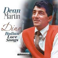 DEAN MARTIN - DINO: ITALIAN LOVE SONGS (LP)