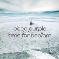DEEP PURPLE - TIME FOR BEDLAM (CD)
