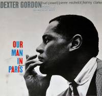 DEXTER GORDON - OUR MAN IN PARIS (LP)