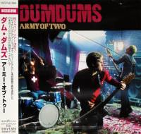 DUM DUMS - ARMY OF TWO (CD)