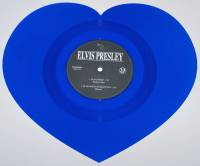 ELVIS PRESLEY - BLUE (HEART SHAPED BLUE vinyl 7")