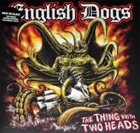 ENGLISH DOGS - THE THING WITH TWO HEADS (GREEN vinyl LP)